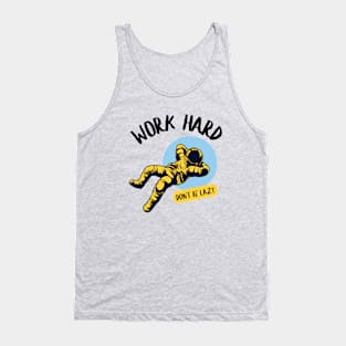 Work Hard And Avoid Being Lazy Tank Top